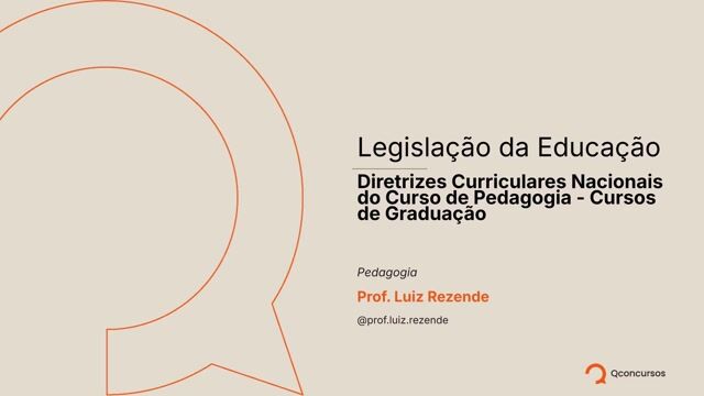 Diretrizes Curriculares Nacionais do Curso de Pedagogia - 02 - Cursos de Graduação