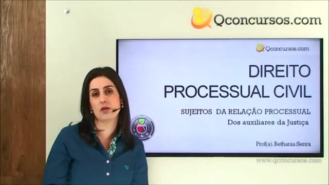 Sujeitos da Relação Processual - Dos Auxiliares de Justiça