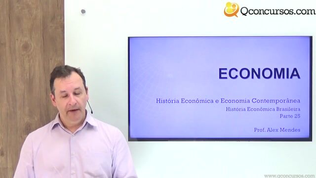 História Econômica Brasileira - Parte 25