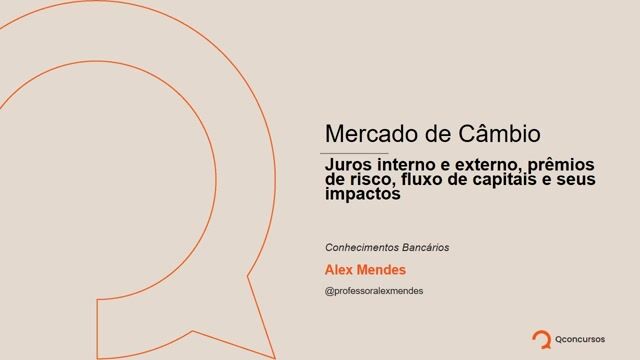 Juros interno e externo - Prêmios de risco, Fluxo de Capitais e Seus impactos