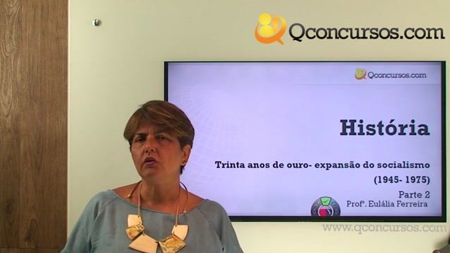 Trinta Anos de Ouro: Expansão do Socialismo ( 1945- 1975) - Parte 2