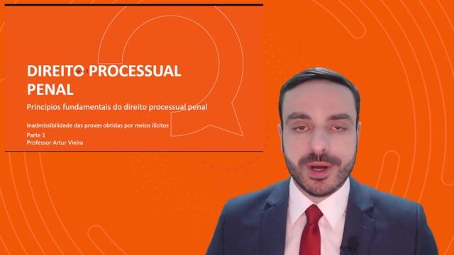 Inadmissibilidade das provas obtidas por meios ilícitos - Parte 01