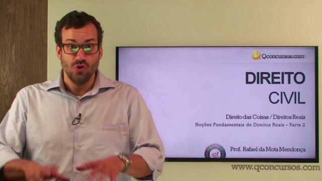 Noções Fundamentais de Direitos Reais - Parte 2