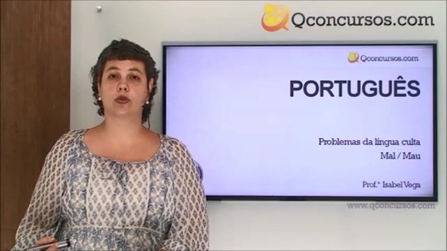 Problemas da língua culta - Mal - Mau