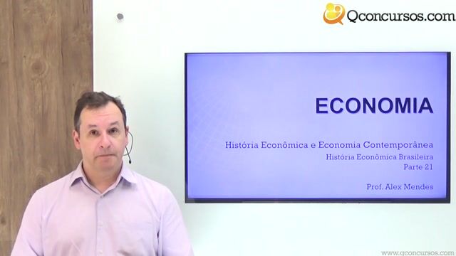 História Econômica Brasileira - Parte 21