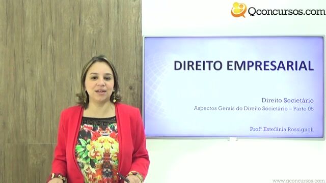 Aspectos Gerais do Direito Societário - Parte 05