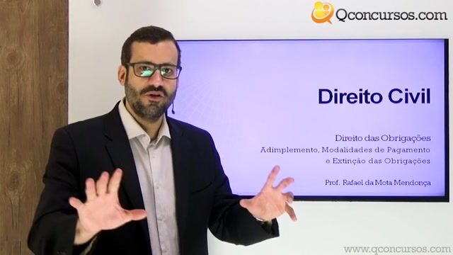Adimplemento, Modalidades de Pagamento e Extinção das Obrigações - Parte 01