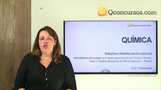 Substâncias Inorgânicas e Suas Características: Ácidos, Bases, Sais e Óxidos. Reações de Neutralização - Parte 3