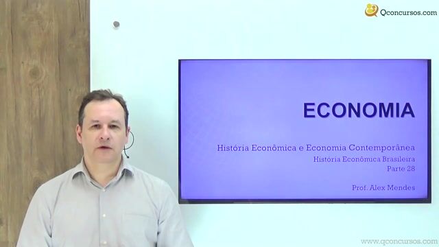 História Econômica Brasileira - Parte 28