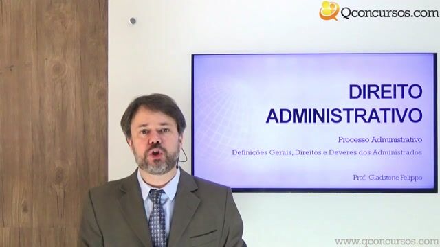 Definições Gerais, Direitos e Deveres dos Administrados