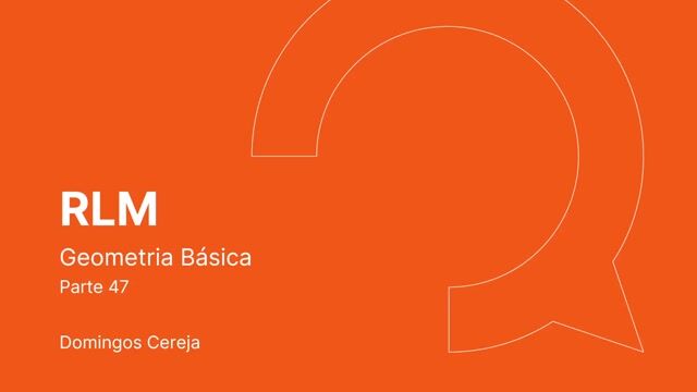 Geometria Básica - Parte 47