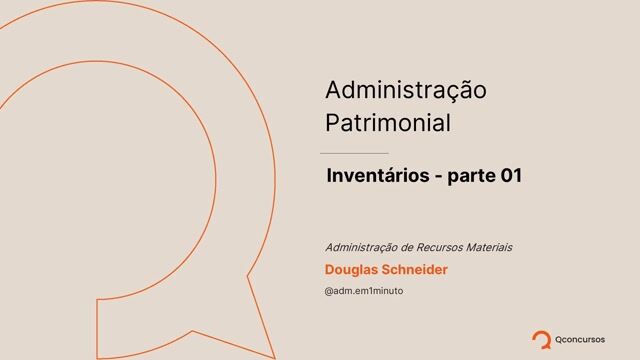 Administração Patrimonial - Inventários - parte 01