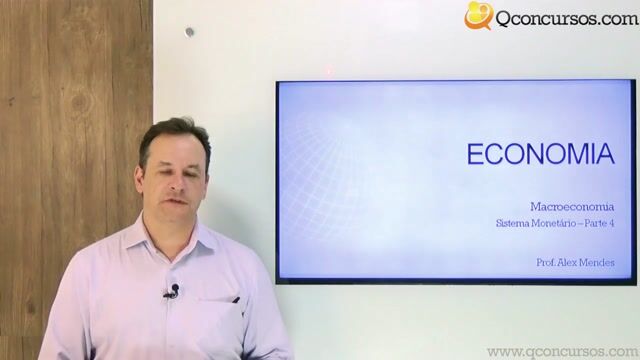Sistema Monetário - Parte 4