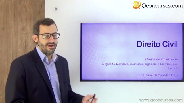 Depósito, Mandato, Comissão, Agência e Distribuição - Parte 05