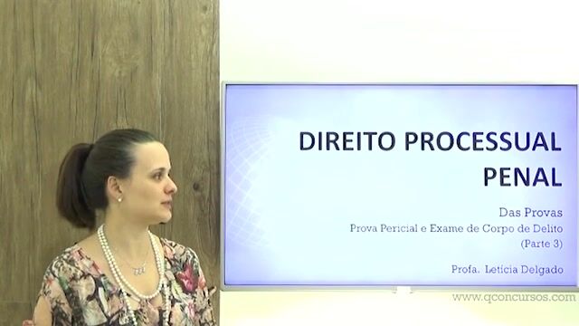 03 - Prova Pericial e Exame de Corpo de Delito - Parte 03