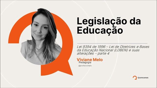 Lei nº 9.394 de 1996 - Lei de Diretrizes e Bases da Educação Nacional (LDBEN) e suas alterações - Parte 04