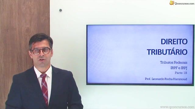 Tributos Federais - IRPF e IRPJ - Parte 18