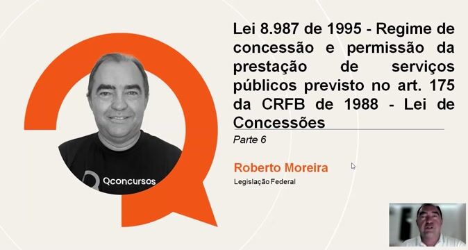 Lei 8.987 de 1995 - Regime de concessão e permissão da prestação de serviços públicos previsto no art. 175 da CRFB de 1988 - Lei de Concessões - Parte 06