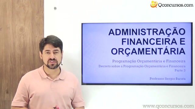 Decreto Sobre a Programação Orçamentária e Financeira - Parte 3
