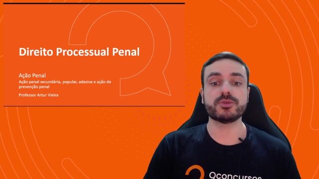Ação penal secundária, popular, adesiva e ação de prevenção penal