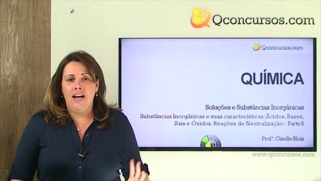 Substâncias Inorgânicas e Suas Características: Ácidos, Bases, Sais e Óxidos. Reações de Neutralização - Parte 8