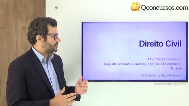 Depósito, Mandato, Comissão, Agência e Distribuição - Parte 04
