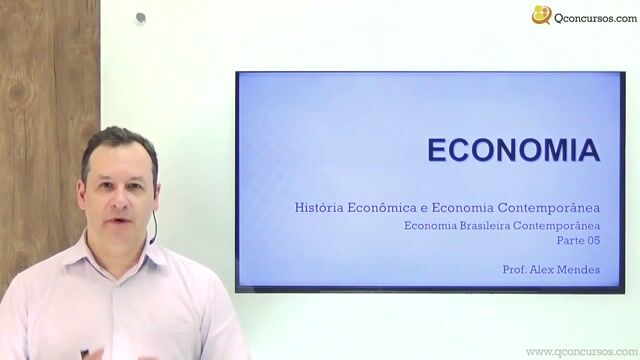 Economia Brasileira Contemporânea - Parte 05