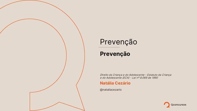 Estatuto da Criança e do Adolescente (ECA) - Lei nº 8.069 de 1990 - Prevenção