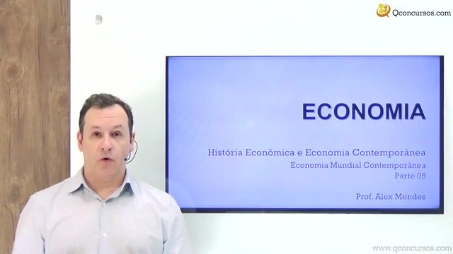 Economia Mundial Contemporânea - Parte 05