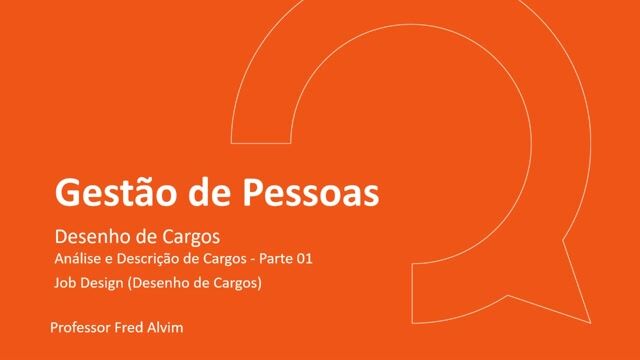 Análise e Descrição de Cargos - Parte 01