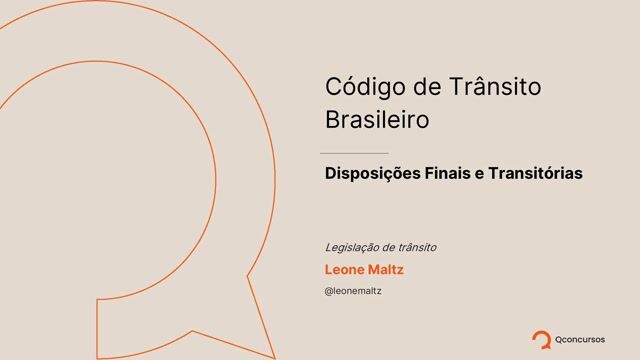 Código de Trânsito Brasileiro - Disposições Finais e Transitórias
