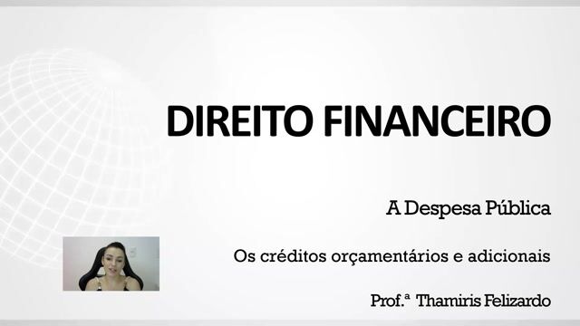 Os créditos orçamentários e adicionais