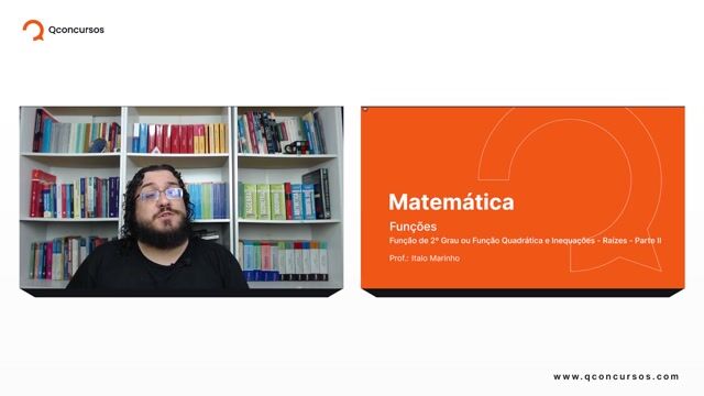 Função de 2º Grau ou Função Quadrática e Inequações - 02 - Raízes - Parte 02