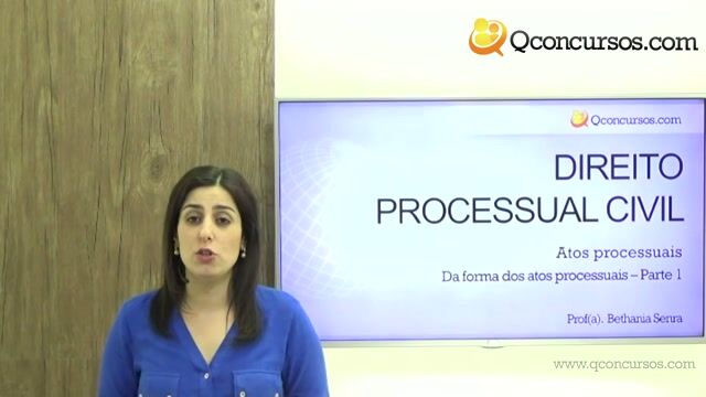 Da Forma dos Atos Processuais - Parte 1