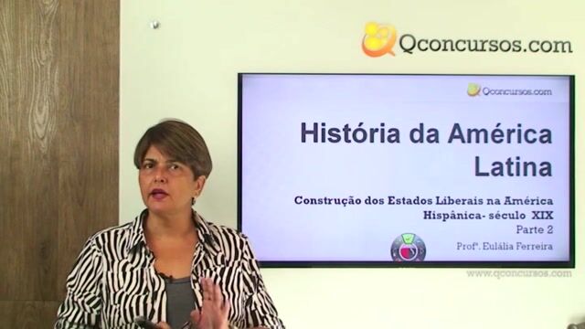 Construção dos Estados Liberais na América Hispânica : século XIX - Parte 2