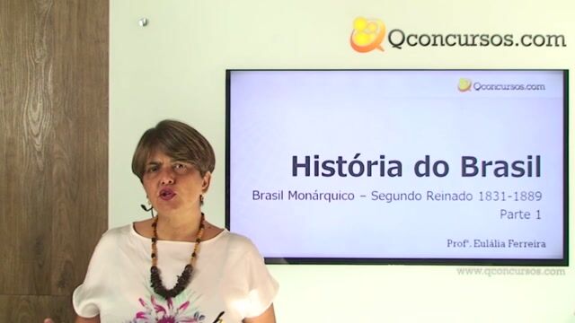 Brasil Monárquico – Segundo Reinado 1831- 1889 - Parte 01