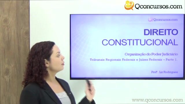 Organização do Poder Judiciário -Tribunais Regionais Federais e Juízes Federais - Parte 01