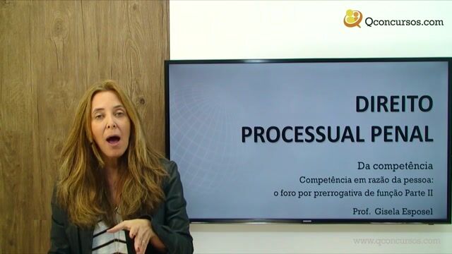 Competência em Razão da Pessoa: O Foro por Prerrogativa de Função - Parte 2