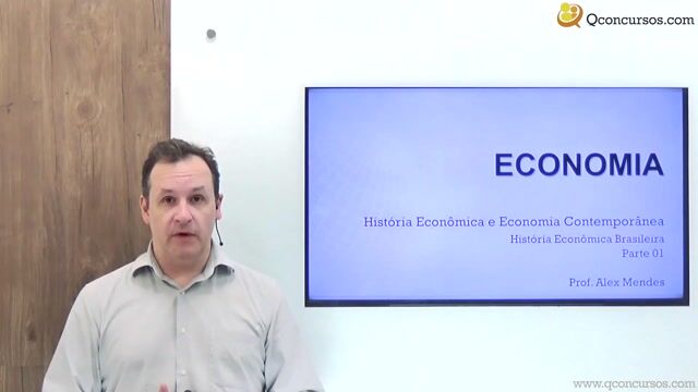 História Econômica Brasileira - Parte 01
