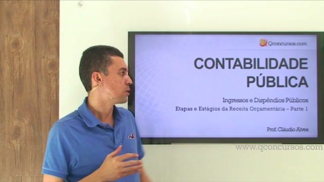 Ingressos e Dispêndios Públicos - Etapas e Estágios da Receita Orçamentária