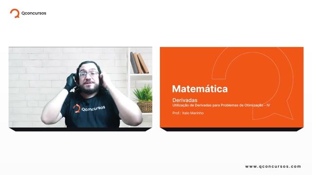 Derivada - 22 - Utilização de Derivadas para Problemas de Otimização - Parte 04