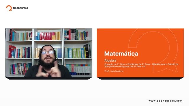 Equação de 2º Grau e Problemas de 2º Grau - 03 - Método para o Cálculo da solução de uma equação de 2º grau - Parte 03