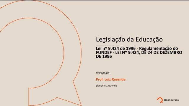 Lei nº 9.424 de 1996 - 01 - Regulamentação do FUNDEF - LEI Nº 9.424, DE 24 DE DEZEMBRO DE 1996
