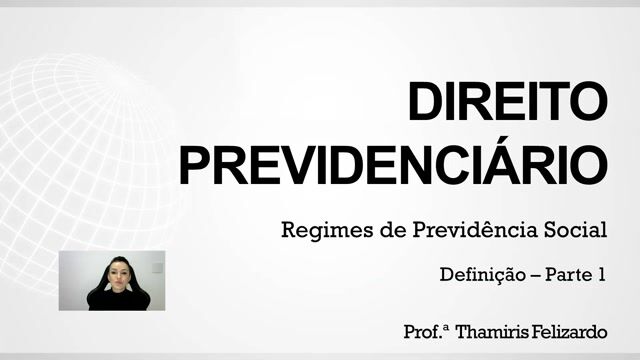 Definição do Regime Geral de Previdência Social - Parte 01