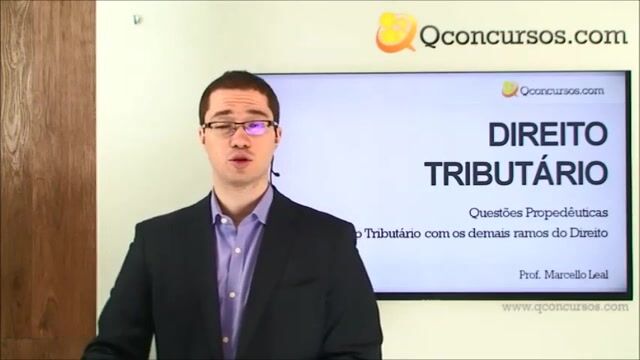 Questões Propedêuticas - Relação do Direito Tributário com os demais ramos do Direito