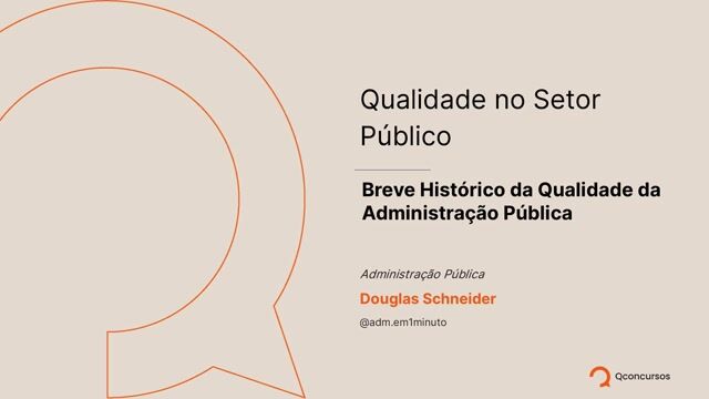 Breve histórico da qualidade na Administração Pública