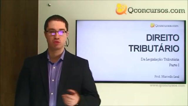 Legislação Tributária - Da Legislação Tributária - Parte 1
