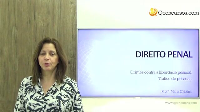 Crimes Contra a Liberdade Pessoal - Tráfico de pessoas.