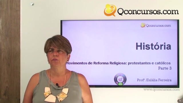 Movimentos de Reforma Religiosa: Protestantes e Católicos - Parte 3