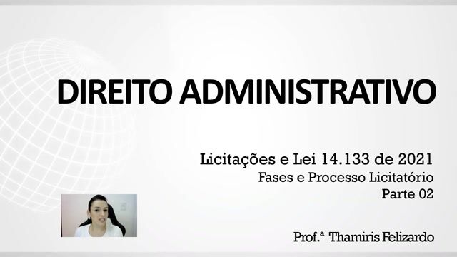 Fases e Processo Licitatório - Parte 02